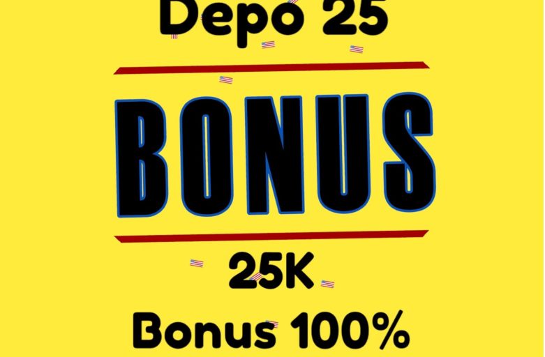 Depo 25 Bonus 25 di MAUSLOT, Cocok untuk Pemula Gacor!